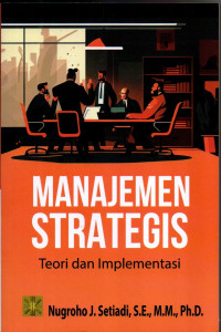 Manajemen Strategis Teori dan Implementasi