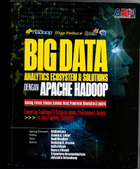 Big data analytics ecosystem & solutions dengan apache hadoop