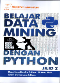 Belajar data mining dengan python Jilid 2