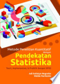 Metode penelitian kuantitatif dengan pendekatan statistika